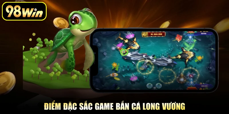 Bắn Cá Long Vương - Trải Nghiệm Thế Giới Đại Dương Thú Vị 2 Điểm đặc sắc game bắn cá long vương